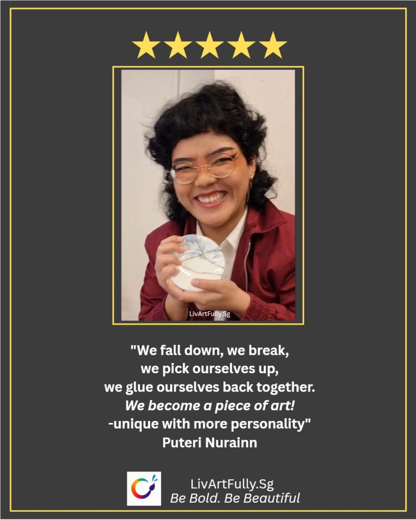 Participant's reflection from Kintsugi workshop Singapore Livartfully
