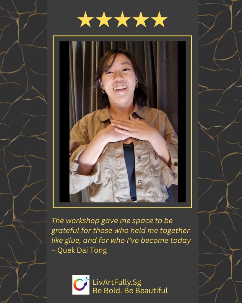 Participant's reflection from Kintsugi workshop Singapore Livartfully